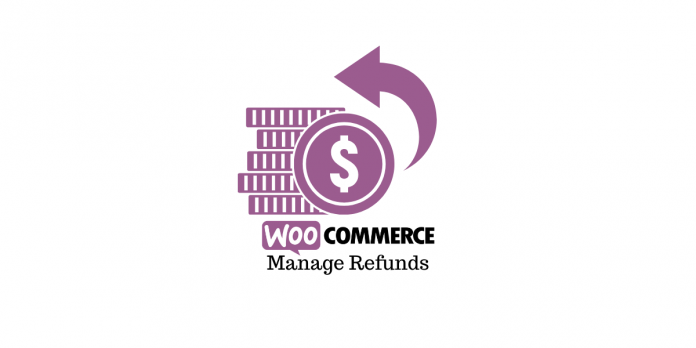 WooCommerce Manage Refunds