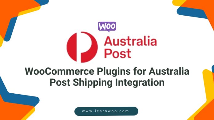 WooCommerce Plugins for Australia Post Shipping Integration