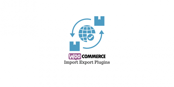 woocommerce product import export plugins