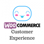 Customer Experience WooCommerce