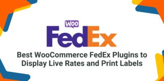 Best WooCommerce FedEx Plugins to Display Live Rates and Print Labels
