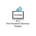 Free WooCommerce Payment Gateway Plugins