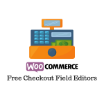 Free WooCommerce Checkout Field Editor Plugins