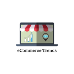 eCommerce Trends