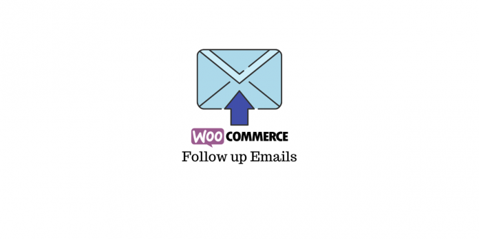 Best WooCommerce Follow up emails