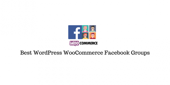 Best WordPress WooCommerce Facebook Groups