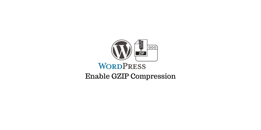 How To Enable GZIP Compression On WordPress Site? (with Video) - LearnWoo