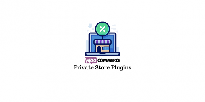 WooCommerce private store plugins