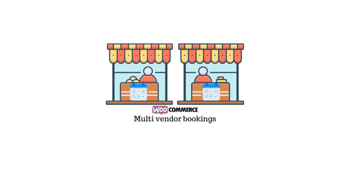 WooCommerce multi vendor bookings plugins