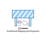 WooCommerce Conditional Shipping and Payments Plugins