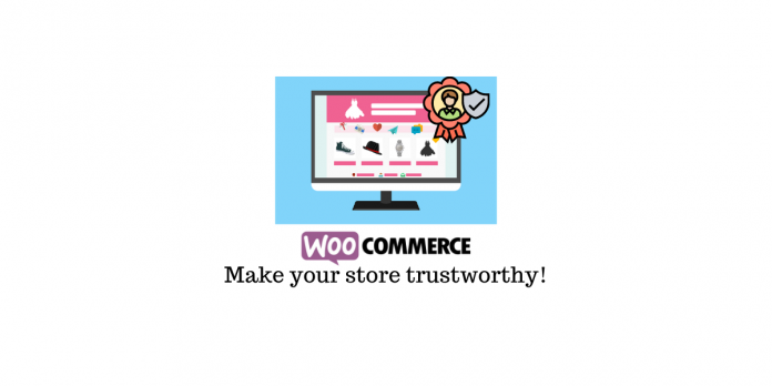Make Your WooCommerce Website More Trustworthy