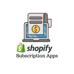 Shopify Subscription Apps