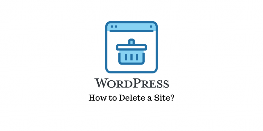 How To Delete A WordPress Site Easy Method LearnWoo