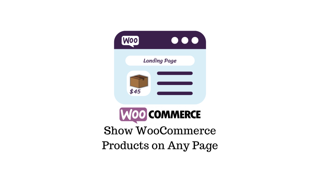How to Show WooCommerce Products on Any Page (with video) - LearnWoo