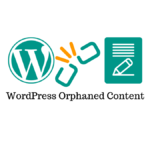 WordPress Orphaned Content