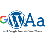 Add Google Fonts to WordPress