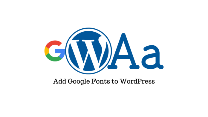 Add Google Fonts to WordPress