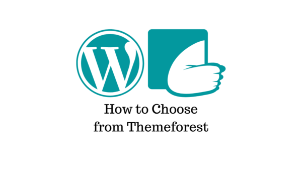 How To Choose The Best WordPress Themes From Themeforest - LearnWoo