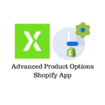 Advanced Product Options Shopify app