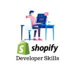 Shopify developer skills