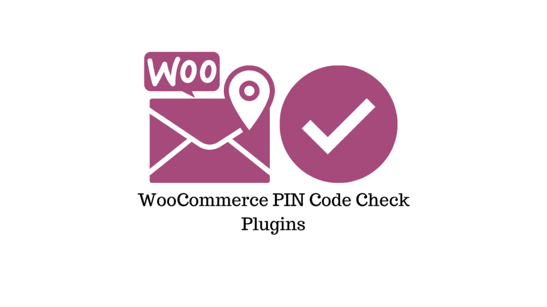 10 Best WooCommerce Pin Code Check Plugins (with Video) - LearnWoo