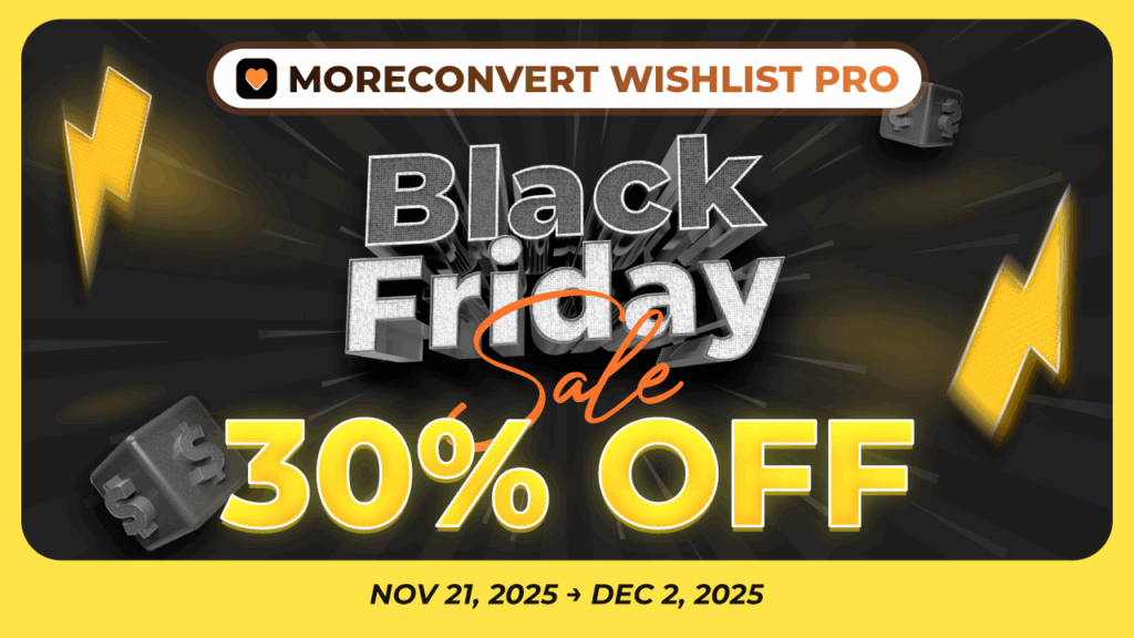 MoreConvert Wishlist Pro BFCM