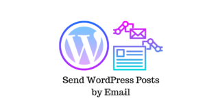 Send WordPress Posts by Email
