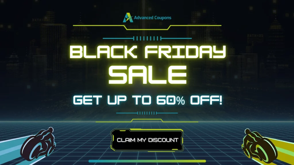 Advanced Coupons BFCM Deal 2025