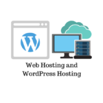 Web hosting and WordPress hosting