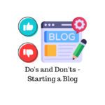 Do's and Don'ts to Start a Blog