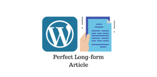 Perfect Long-Form Article in WordPress