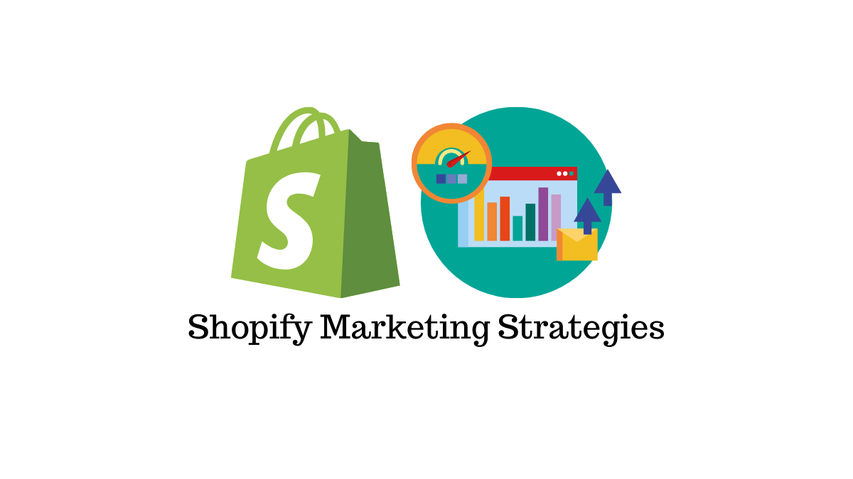 7 Shopify Marketing Strategies to Build a 6-figure Business - LearnWoo