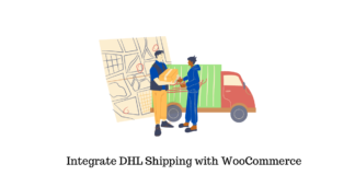 How to Integrate DHL Shipping with WooCommerce