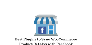Best Plugins to Sync WooCommerce Product Catalog with Facebook