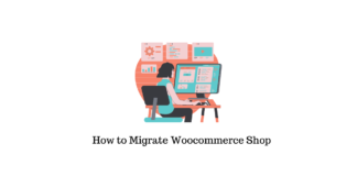 How to Migrate Woocommerce Shop from one wordpress site to another