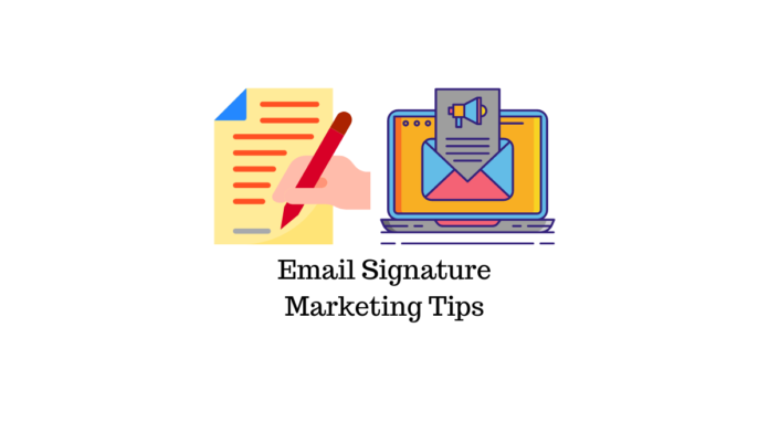 Email Signature Marketing Tips