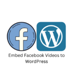 Embed Facebook Videos to WordPress