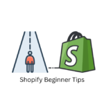 Shopify Beginner Tips