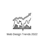 Web Design Trends 2022