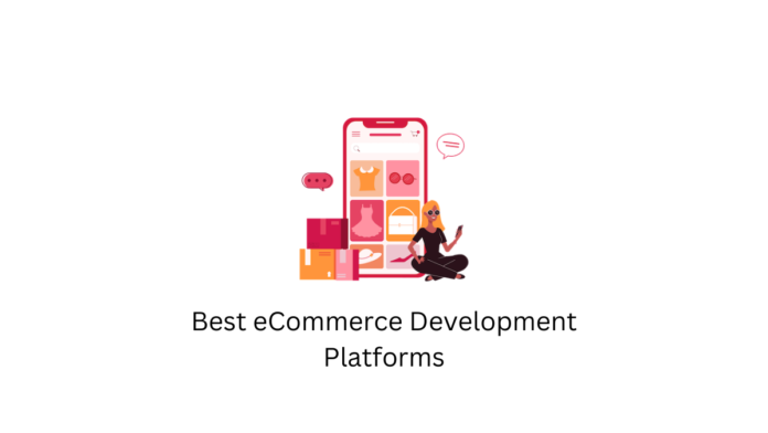 Best eCommerce Development Platforms