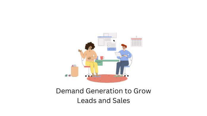 Demand Generation to Grow Leads and Sales