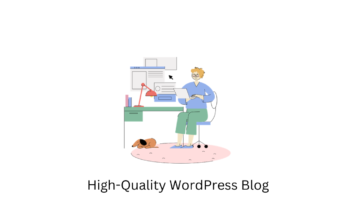 High Quality WordPress Blog