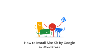 How to Install Site Kit by Google in WordPress
