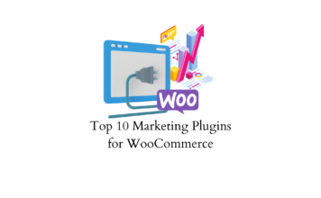 Top 10 marketing plugins for WooCommerce