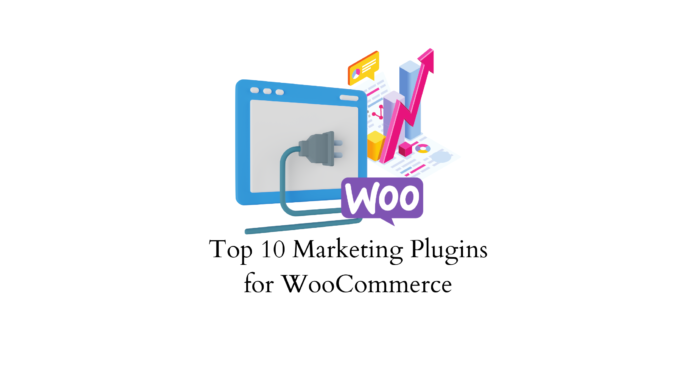 Top 10 marketing plugins for WooCommerce