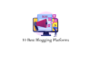 Best Blogging Platforms