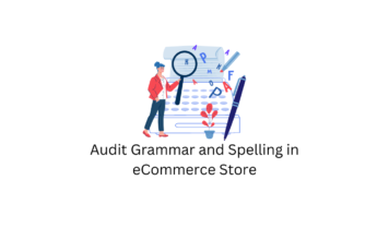 Audit Grammar and Spelling in eCommerce Store