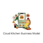 Cloud Kitchen Business Model
