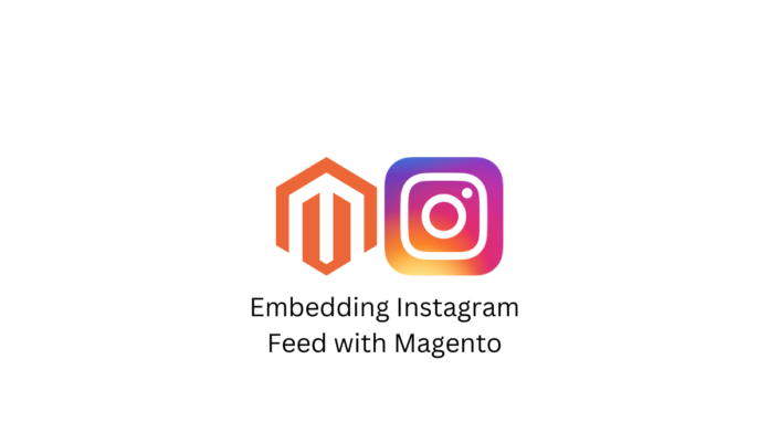 Embed Instagram Feed to Magento 2