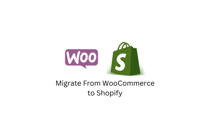 Migrate From WooCommerce to Shopify